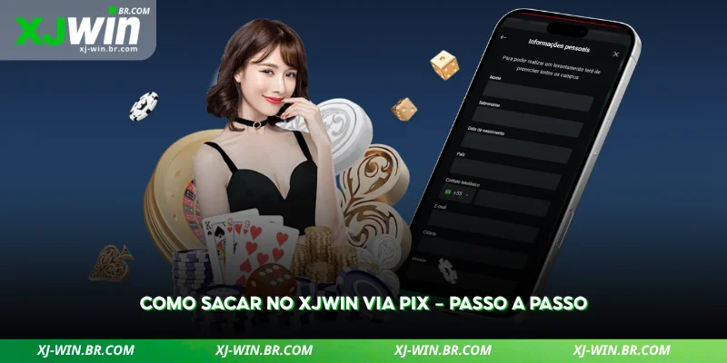Como Sacar no XJWIN via PIX – Guia Completo 2026 2 aprenda como sacar via pix com um passo a passo simples