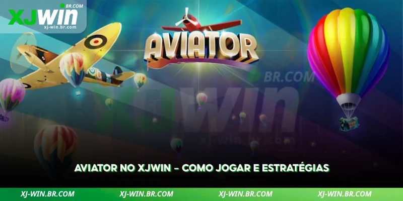Aviator no XJWIN – Como Jogar e Estratégias 1 aviator no xjwin