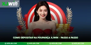 como depositar na poupança xjwin