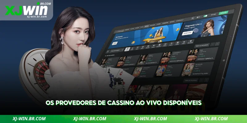 Cassino ao Vivo no XJWIN – Guia Completo 2026 2 conheça os principais provedores de cassino ao vivo disponíveis