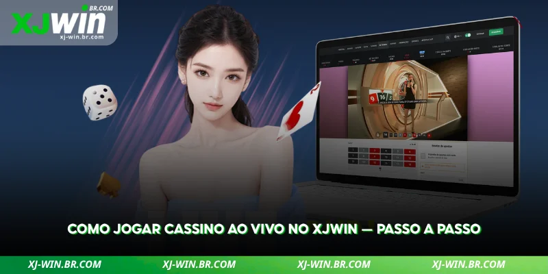 Cassino ao Vivo no XJWIN – Guia Completo 2026 3 descubra como funcionam os jogos ao vivo e como jogar