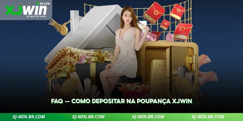 faq sobre como depositar na poupança de forma simples